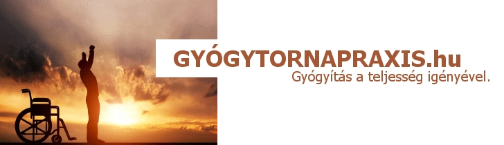 GYÓGYTORNAPRAXIS.hu – Gyógyítás a teljesség igényével